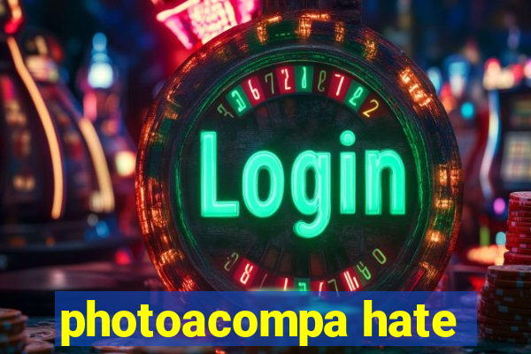 photoacompa hate